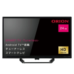 ドウシシャ ORION 24V型 HD AndroidTV搭載 チューナレス スマート