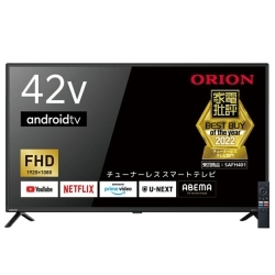 ドウシシャ ORION 42V型 AndroidTV搭載 チューナレス スマートテレビ SAFH421D - NTT-X Store